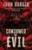 Consumed by Evil, John Durgin - Paperback - 9781964398280