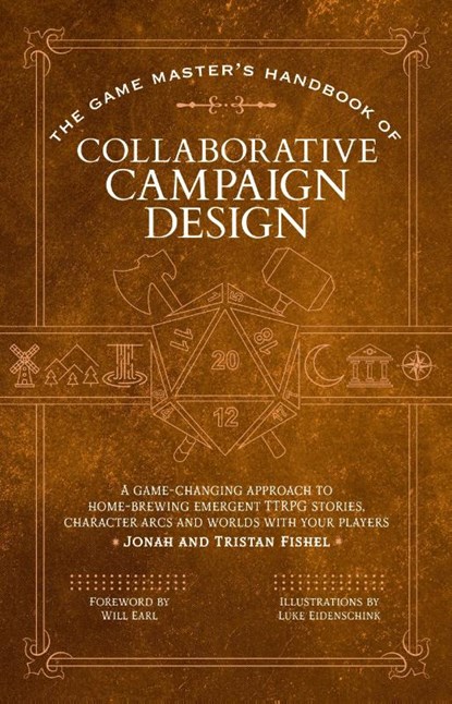 The Game Master’s Handbook of Collaborative Campaign Design, Jonah Fishel ; Tristan Fishel - Paperback - 9781964487045