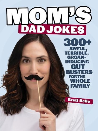 Mom's Dad Jokes, Brett Belle - Paperback - 9781964487250