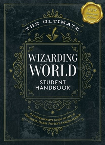 The Ultimate Wizarding World Student Handbook (Illustrated Edition), The Editors of MuggleNet - Gebonden - 9781964487854