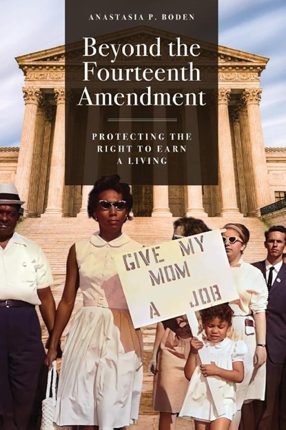 Beyond the Fourteenth Amendment, Anastasia P. Boden - Paperback - 9781964524870
