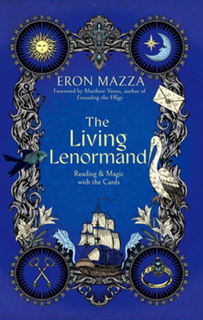 The Living Lenormand, Eron (Eron Mazza) Mazza - Paperback - 9781964537498