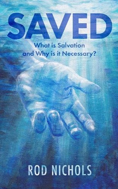Saved, Rod Nichols - Paperback - 9781964559476