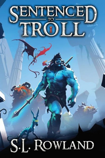 Sentenced to Troll, S. L. Rowland - Paperback - 9781964567020