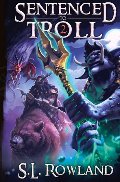 Sentenced to Troll 2, S. L. Rowland - Gebonden - 9781964567051