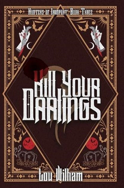 Kill Your Darlings, Lou Wilham - Gebonden - 9781964655505