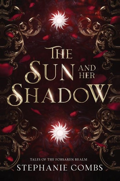 The Sun and Her Shadow, Stephanie Combs - Paperback - 9781964655574