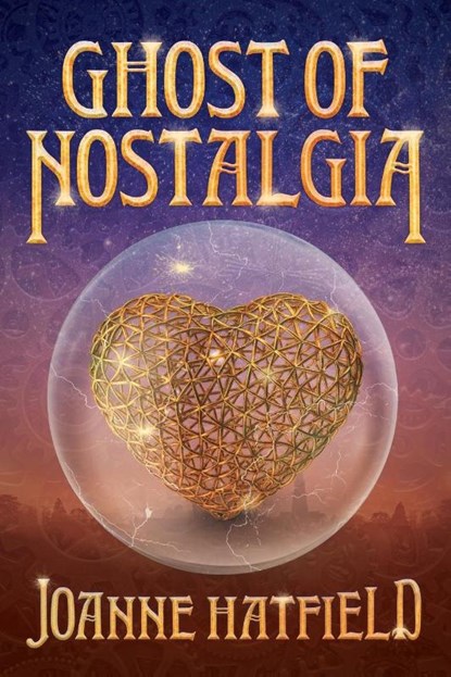Ghost of Nostalgia, Joanne Hatfield - Paperback - 9781964686110