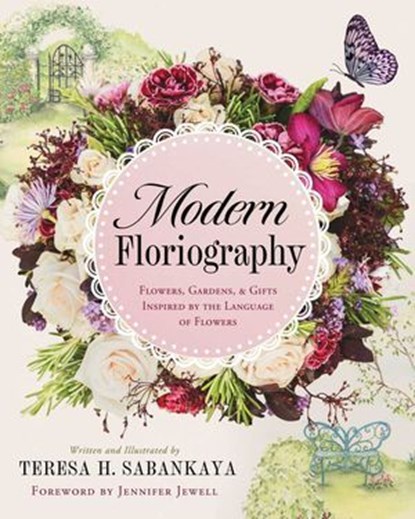 Modern Floriography, Teresa Sabankaya - Ebook - 9781964686684