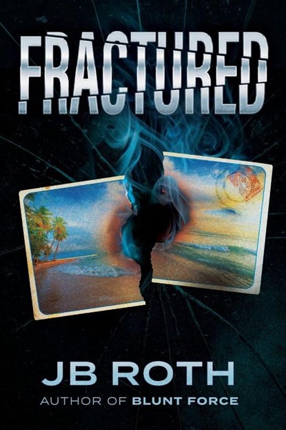 Fractured, Jb Roth - Paperback - 9781964686813