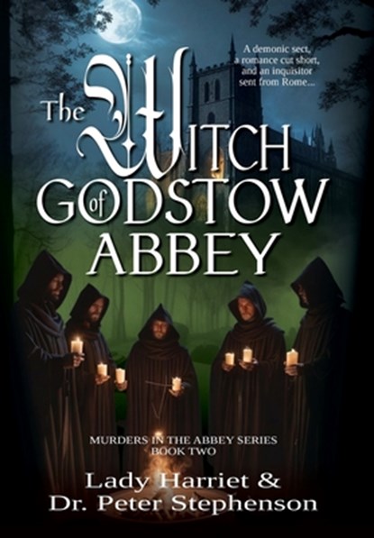 The Witch of Godstow Abbey: Murders in the Abbey - Book Two, Lady Harriet - Gebonden - 9781964700496