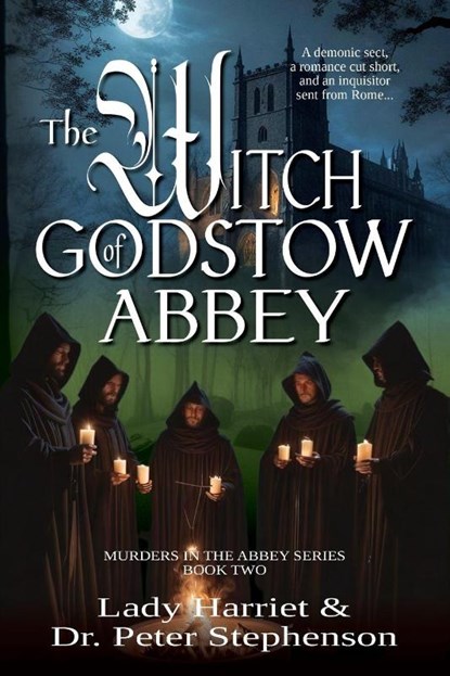 The Witch of Godstow Abbey, Lady Harriet ; Peter Stephenson - Paperback - 9781964700502