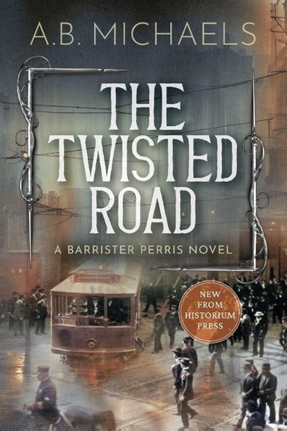 The Twisted Road, A B Michaels - Paperback - 9781964700762