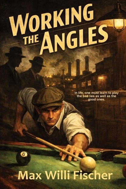 Working the Angles, Max Willi Fischer - Paperback - 9781964700823