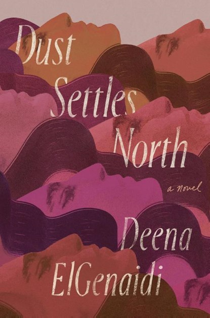 Dust Settles North, Deena ElGenaidi - Paperback - 9781964721163