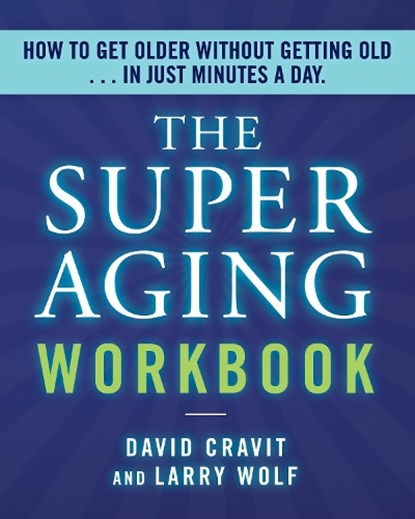 The Superaging Workbook, David Cravit - Paperback - 9781964721217