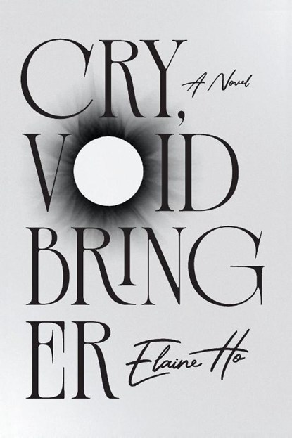 Cry, Voidbringer, Elaine Ho - Paperback - 9781964721521