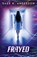 Frayed, Sara K Anderson - Paperback - 9781964726939