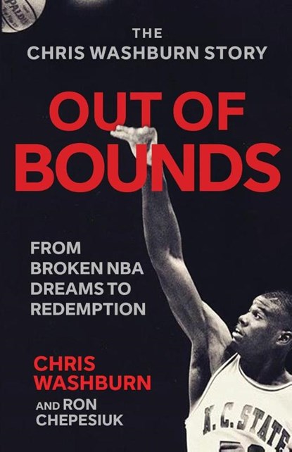 Out Of Bounds, Chris Washburn ; Ron Chepesiuk - Paperback - 9781964730479