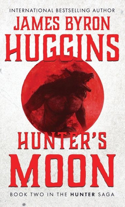 Hunter's Moon, James Byron Huggins - Gebonden - 9781964730691