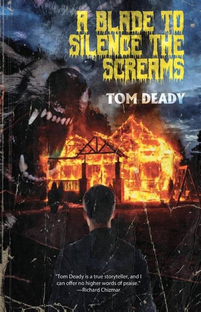 A Blade to Silence the Screams, Tom Deady - Paperback - 9781964780092