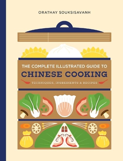 The Complete Illustrated Guide to Chinese Cooking, Orathay Souksisavanh - Gebonden - 9781964786285