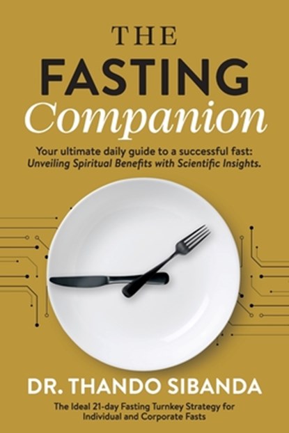 The Fasting Companion, Thando Sibanda - Paperback - 9781964794303