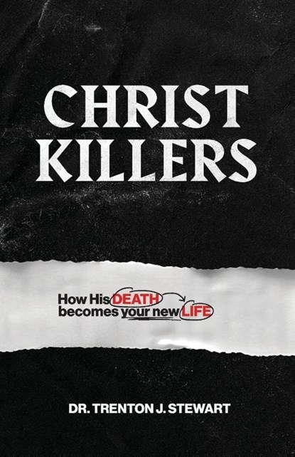 Christ Killers, Trenton J Stewart - Paperback - 9781964794976