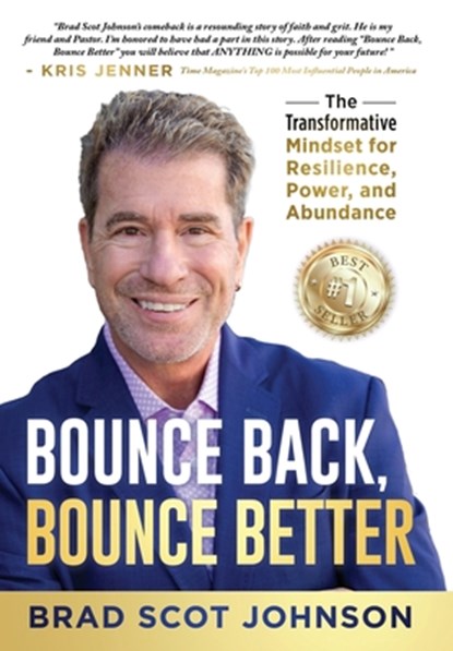 Johnson, B: Bounce Back, Bounce Better, Brad Scot Johnson - Gebonden - 9781964811512