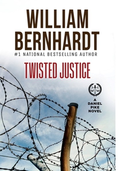 Twisted Justice, William Bernhardt - Gebonden - 9781964832180