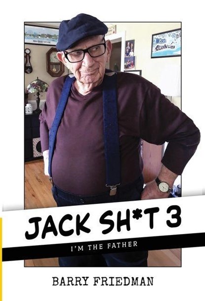 Jack Sh*t 3, Barry Friedman - Gebonden - 9781964832364