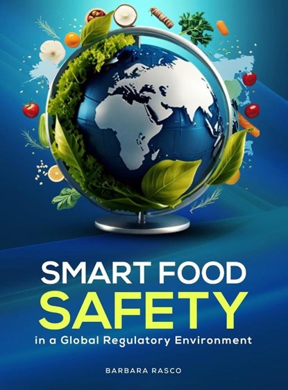SMART Food Safety in a Global Regulatory Environment, Barbara Rasco - Gebonden - 9781964852799