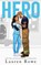 Hero, Lauren Rowe - Paperback - 9781964868455