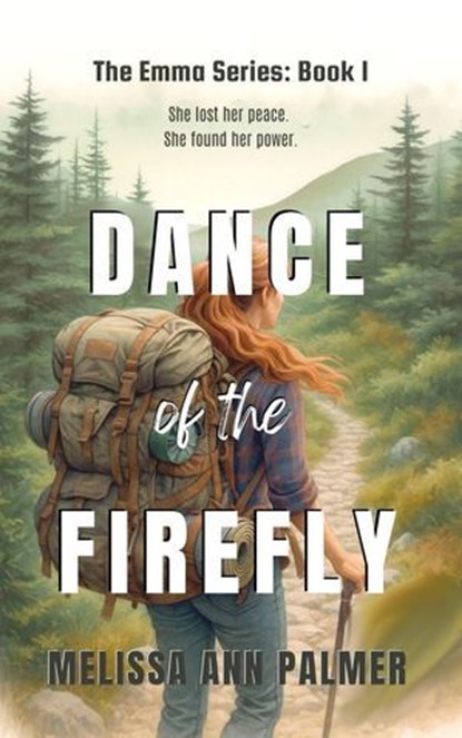 Dance of the Firefly, Melissa Ann Palmer - Ebook - 9781964882031