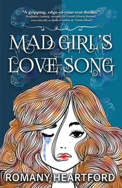 Mad Girl's Love Song, Romany Heartford - Paperback - 9781964885018