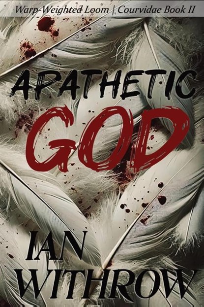 Apathetic God, Ian Withrow - Paperback - 9781964893068