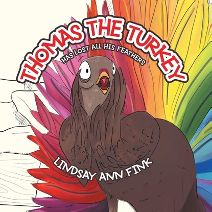 Thomas the Turkey, Lindsay Ann Fink - Paperback - 9781964934693