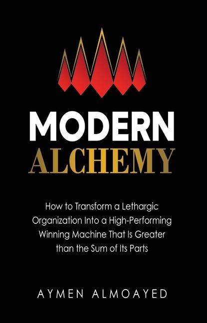 Almoayed, A: Modern Alchemy, Aymen Almoayed - Gebonden - 9781964934785