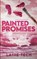 Painted Promises, Lanie Tech - Paperback - 9781964948041