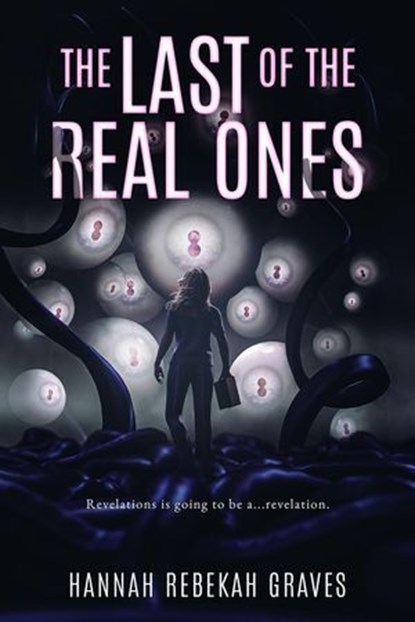 The Last of the Real Ones, Hannah Rebekah Graves - Ebook - 9781964952192