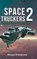 Space Truckers, Michael d'Ambrosio - Gebonden - 9781964982076
