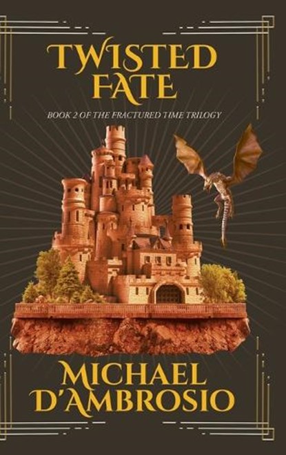 Twisted Fate, Michael d'Ambrosio - Gebonden - 9781964982199