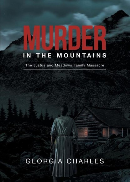 Murder in the Mountains, Georgia Charles - Paperback - 9781964982496