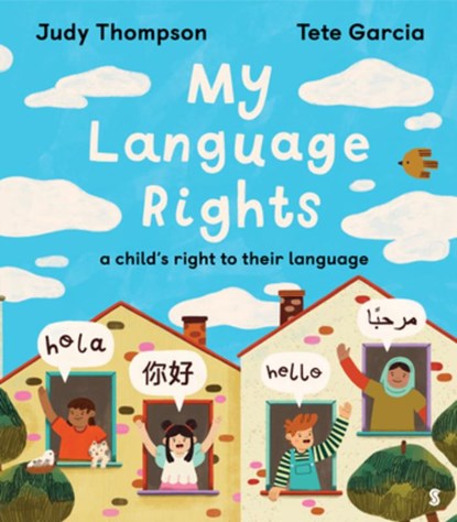 My Language Rights: A Child's Right to Their Language, Judy Thompson - Gebonden - 9781964992037