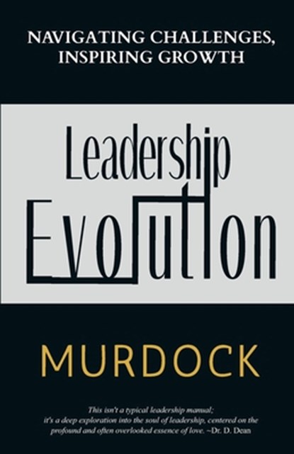 Leadership Evolution, Reneé J Murdock - Paperback - 9781965016008