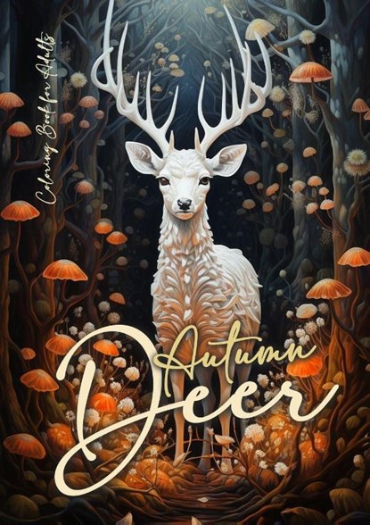 Autumn Deer Coloring Book for Adults, Monsoon Publishing - Paperback - 9781965017333