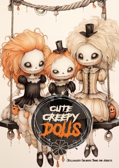 Cute Creepy Dolls Halloween Coloring Book for Adults, Monsoon Publishing - Paperback - 9781965017432