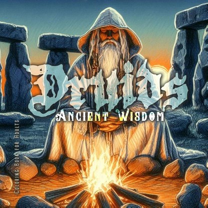 Ancient Wisdom Druids Coloring Book for Adults, Monsoon Publishing - Paperback - 9781965017616