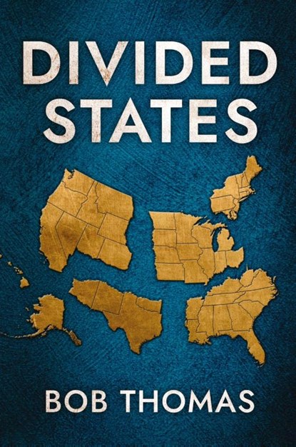 Divided States, Bob Thomas - Paperback - 9781965059463