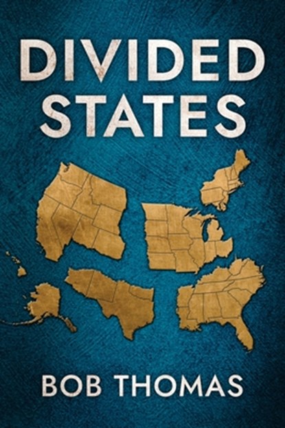 Divided States, Bob Thomas - Paperback - 9781965059463